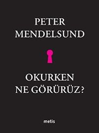 Okurken Ne Görürüz?