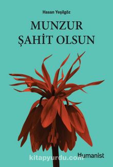 Munzur Şahit Olsun - Hasan Yeşilgöz