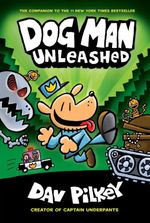Dog Man Unleashed (Dog Man #2)