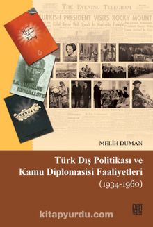 Türk Dış Politikası ve Kamu Diplomasisi Faaliyetleri (1934-1960) 