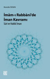 İmam-ı Rabbani'de İman Kavramı & Suri ve Hakiki İman