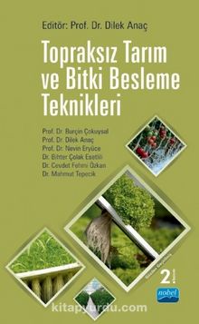 Topraksız Tarım ve Bitki Besleme Teknikleri - Kolektif