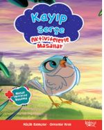 Kayıp Serçe / Aktivitelerle Masallar