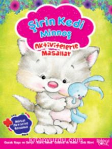 Şirin Kedi Minnoş / Aktivitelerle Masallar - Kolektif
