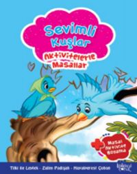 Sevimli Kuşlar / Aktivitelerle Masallar