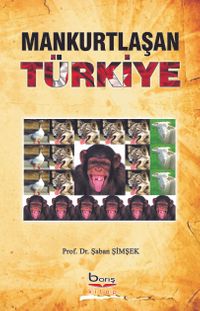 Mankurtlaşan Türkiye