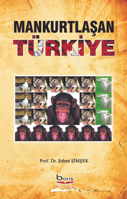 Mankurtlaşan Türkiye