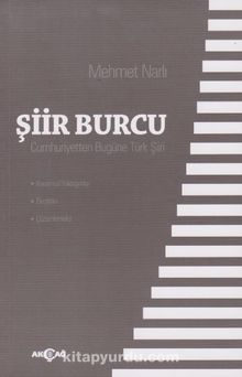 Şiir Burcu & Cumhuriyetten Bugüne Türk Şiiri - Mehmet Narlı