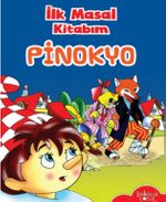 İlk Masal Kitabım / Pinokyo
