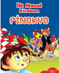 İlk Masal Kitabım / Pinokyo