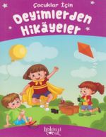 Deyimlerden Hikayeler (Çocuklar İçin)