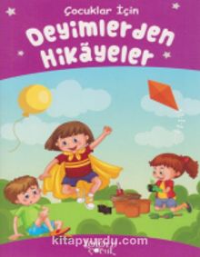 Deyimlerden Hikayeler (Çocuklar İçin) - Kolektif