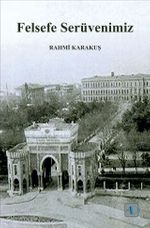 Felsefe Serüvenimiz