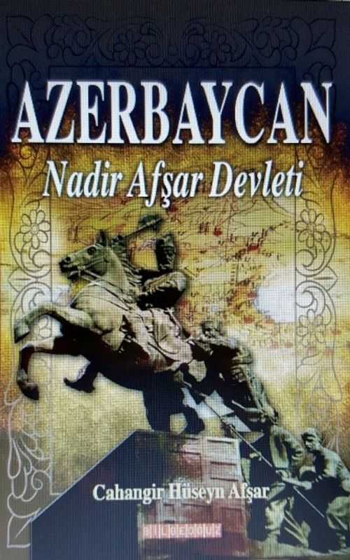 Azerbaycan & Nadir Afşar Devleti