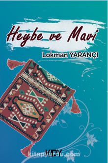 Heybe ve Mavi - Lokman Yarançı