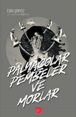 Palyaçolar Pembeler ve Morlar