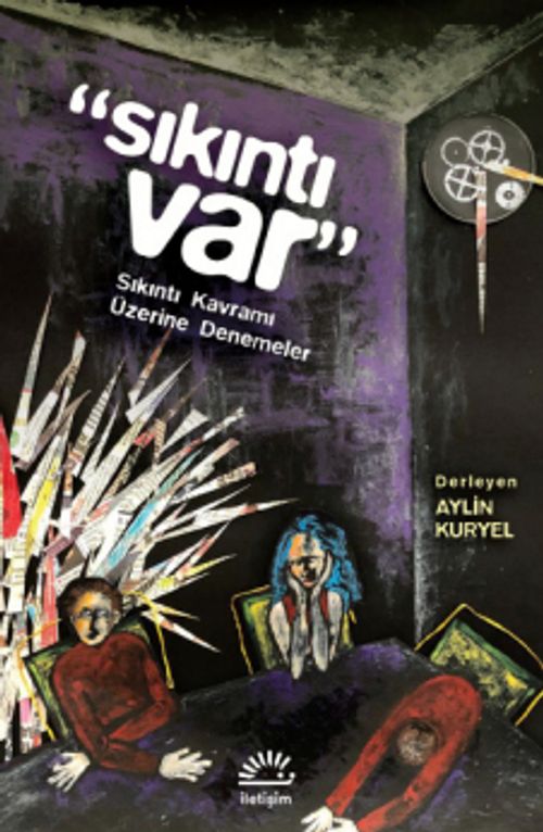 Sıkıntı Var & Sıkıntı Kavramı Üzerine Denemeler