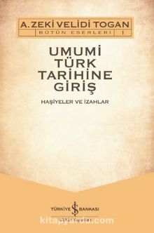 Umumi Türk Tarihine Giriş (2 Cilt) (Dvd’li) - Zeki Velidi Togan