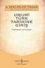 Umumi Türk Tarihine Giriş (2 Cilt)