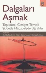 Dalgaları Aşmak: Toplumsal Cinsiyet Temelli Şiddetle Mücadelede Uğraklar