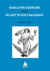 Kabala&rsquo;nın Gizemleri ya da İki Ahit&rsquo;in Gizli Anlaşması
