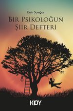 Bir Psikoloğun Şiir Defteri 