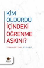 Kim Öldürdü İçindeki Öğrenme Aşkını ?
