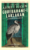 Gurebahane-i Laklakan Gariban Leylekler Evi (Günümüz Türkçesiyle)
