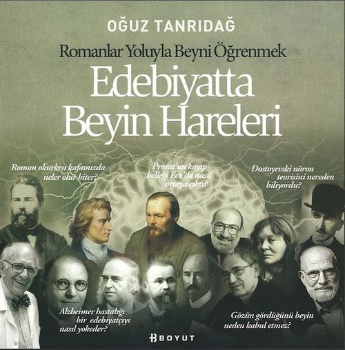 Edebiyatta Beyin Hareleri & Romanlar Yoluyla Beyni Öğrenmek