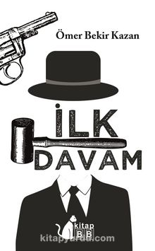 İlk Davam - Ömer Bekir Kazan