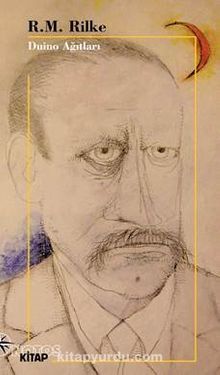 Duino Ağıtları - Rainer Maria Rilke