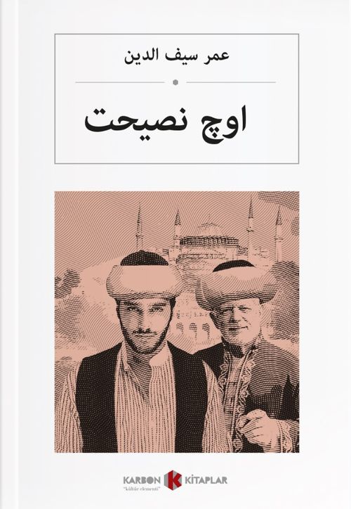 اوچ نصیحت Üç Nasihat (Osmanlıca) 