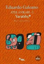 Ateş Anıları 1 / Yaratılış