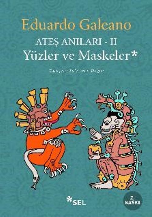 Yüzler ve Maskeler / Ateş Anıları 2