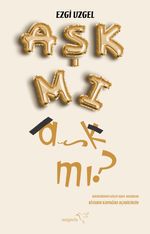 AŞK MI aşk mı?