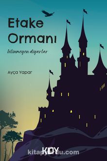 Etake Ormanı - Elif Ayça Yapar