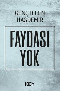 Faydası Yok 
