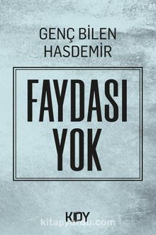 Faydası Yok - Genç Bilen Hasdemir