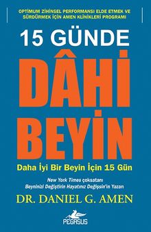 15 Günde Dâhi Beyin & Daha İyi Bir Beyin İçin 15 Gün