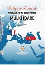 Türkiye ve Fransa'da Neo-Libaral Dönemde Mülki İdare