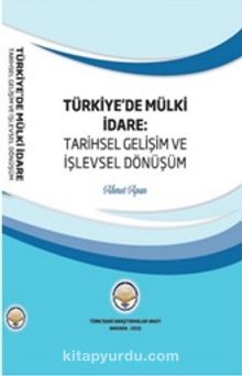 Türkiyede Mülki İdare: Tarihsel Gelişim ve İşlevsel Dönüşüm