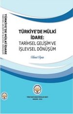 Türkiyede Mülki İdare: Tarihsel Gelişim ve İşlevsel Dönüşüm