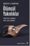 &Ouml;l&uuml;mc&uuml;l Yakınlıklar & Mikroplar Tarihimizi Nasıl Şekillendirdi?