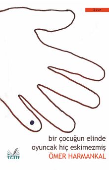 Bir Çocuğun Elinde Oyuncak Hiç Eskimezmiş