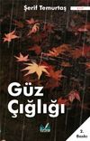 G&uuml;z &Ccedil;ığlığı