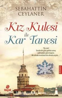 Kız Kulesi ile Kar Tanesi - Sebahattin Ceylaner