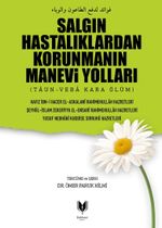 Salgın Hastalıklardan Korunmanın Manevi Yolları & Taun - Veba Kara Ölüm