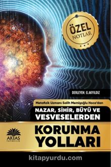 Nazar Sihir Büyü ve Vesveselerden korunma Yolları - Salih  Memişoğlu
