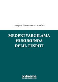 Medeni Yargılama Hukukunda Delil Tespiti