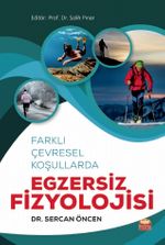 Farklı Çevresel Koşullarda Egzersiz Fizyolojisi